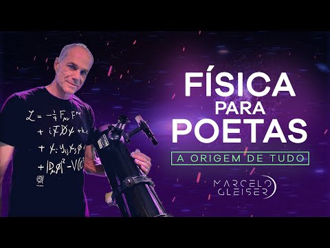 A ORIGEM DE TUDO | Física para Poetas #1