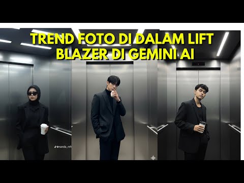 HOW TO EDIT PHOTOS IN A BLAZER ELEVATOR WITH GEMINI AI - VIRAL TIKTOK PHOTOS IN ELEVATORS