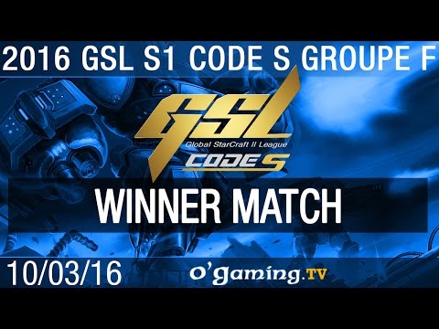 Winner match - 2016 GSL S1 Code S - Groupe F
