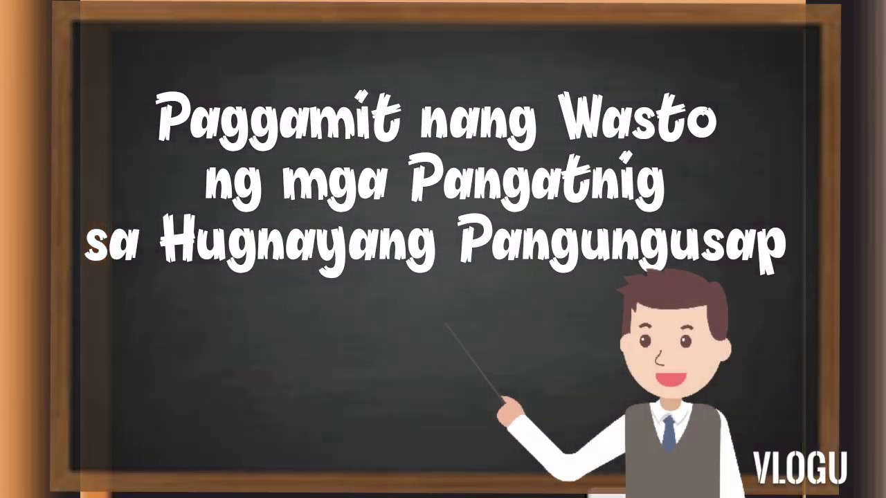 Wastong Paggamit ng mga Pangatnig sa Hugnayang Pangungusap