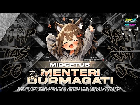 DJ TJAP TASSO MENTERI DURMAGATI MID CETUS STYLE LIMITED YANG KALIAN CARI CARI 2K26 | AMIR DISCJOKEY