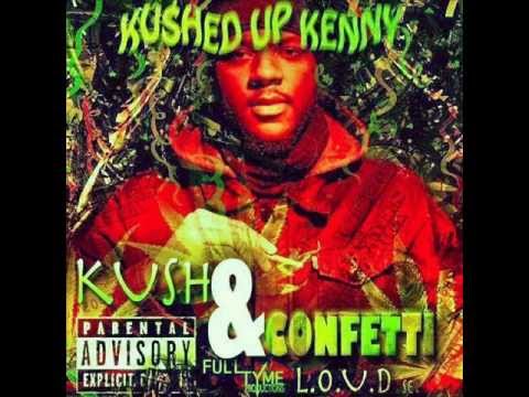 A WASSUP-lp ca$h,kushed up kenny&konfidense(kush&confetti)