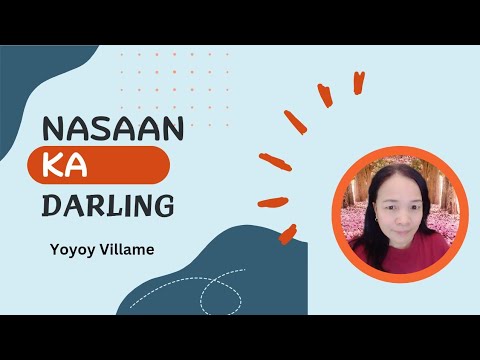 NASAAN KA DARLING by Yoyoy Villame-Lyrics video (Requested)