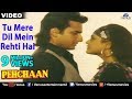 Too Mere Dil Mein Pehchaan
