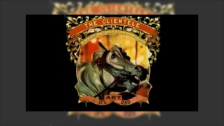 The Clientele - Elm Grove Window