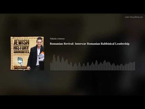 Romanian Revival: Interwar Romanian Rabbinical Leadership