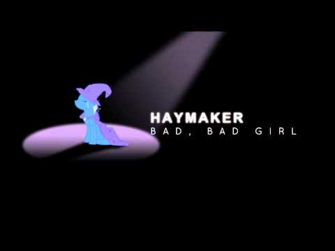 Haymaker - Bad, Bad Girl