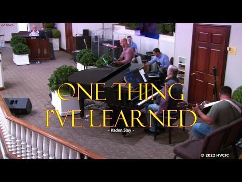 One Thing I've Learned (Happy Valley Church)