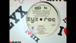 PLUUTO - ISN´T IT CRACY (agsnock mix)