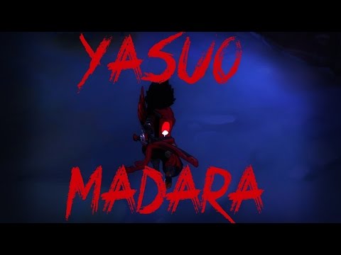 Madara Yasuo montage trailer - You don't fuck with a god