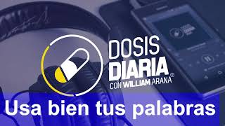 Dosis Diaria Roka - Usa bien tus palabras