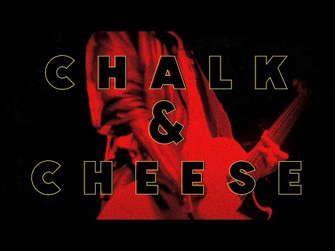 ???????????????????????????????? ???????????????????? - Chalk & Cheese OFFICIAL AUDIO