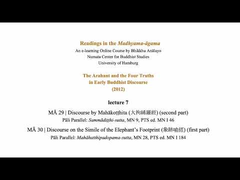 Bhikkhu Anālayo | Readings in the Madhyama-āgama | MĀ 29 & MĀ 30 (part 1) | 2012