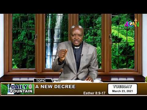 DAILY FOUNTAIN DEVOTIONAL FOR MARCH 23, 2021 - THE VEN. ENGR. CHIDI SAMUEL WORGU