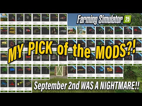 CRAZY MODS & UPDATES + 1.11 PROBLEMS?! NEW MODS (REVIEW)?!! FARMING SIMULATOR 25
