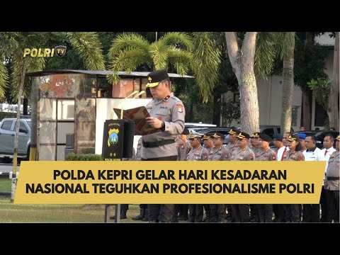 POLDA KEPRI GELAR HARI KESADARAN NASIONAL TEGUHKAN PROFESIONALISME POLRI