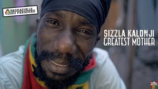 Sizzla Kalonji - Greatest Mother [Official Video 2016]