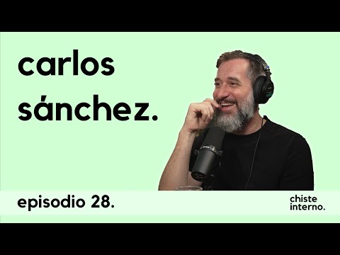 Episodio 28 - Carlos Sánchez