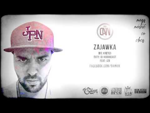 Dain - Zajawka [feat JZR, Cuty: Dj Kodobeast]