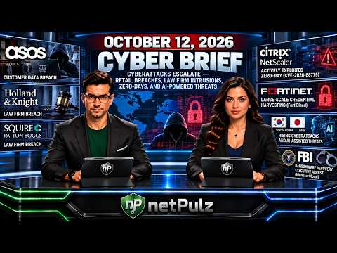 October 12, 2026 Cyber Brief: Retail Breaches, Law Firm Attacks, Zero-Days & AI-Powered Cyber Threats