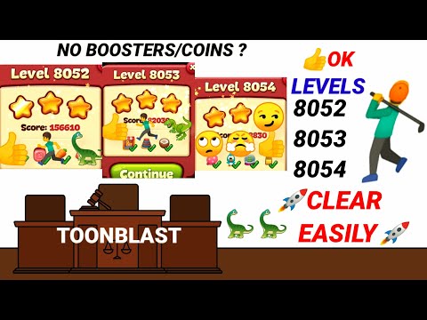 Toon Blast |Levels 8052 8053 8054 |No Booster|No Coins?Ok✨🏃