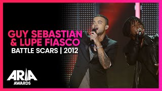 Guy Sebastian &amp; Lupe Fiasco: Battle Scars | 2012 ARIA Awards