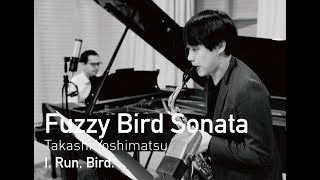 Fuzzy Bird Sonata - I. Run, Bird. Taewook Ahn & Benyamin Nuss
