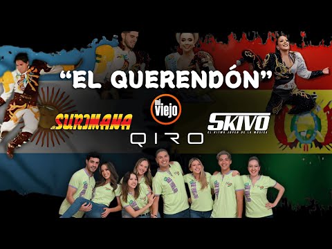 🎶 EL QUERENDÓN – QIRO, SURIMANA & SKIVO 🎶
