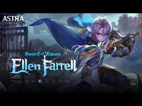 [ASTRA: Knights of Veda] Character Promo - Sword of Waves, Ellen Farrell
