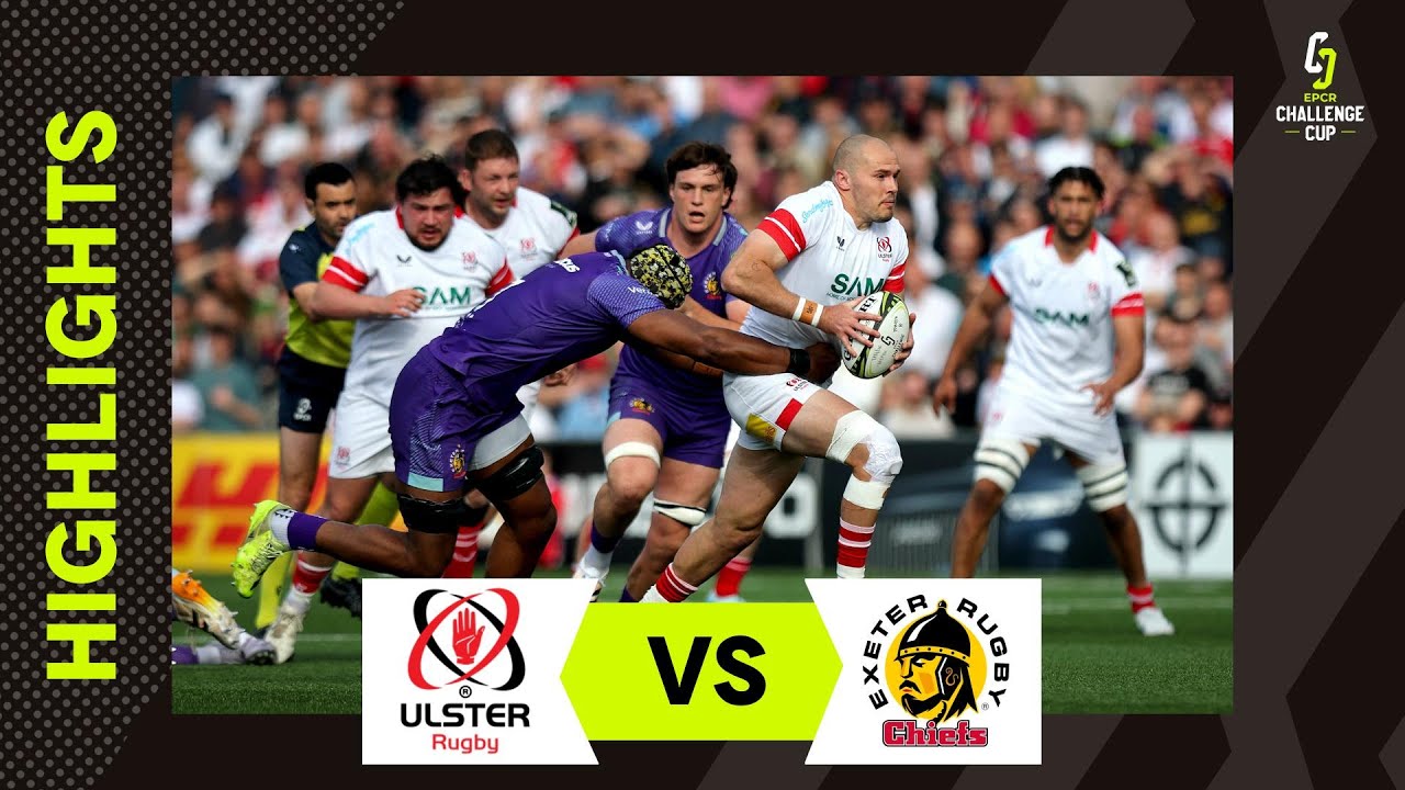 Instant Highlights - Ulster Rugby v Exeter Chiefs | EPCR Challenge Cup 2025/26