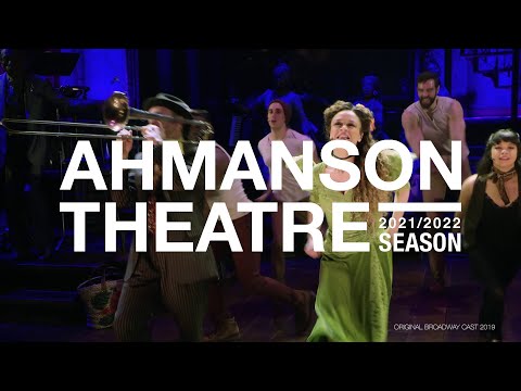 Ahmanson Theatre 2021/22 Season: We’re Here. We’re Ready. We’re Back…Back to the Live.