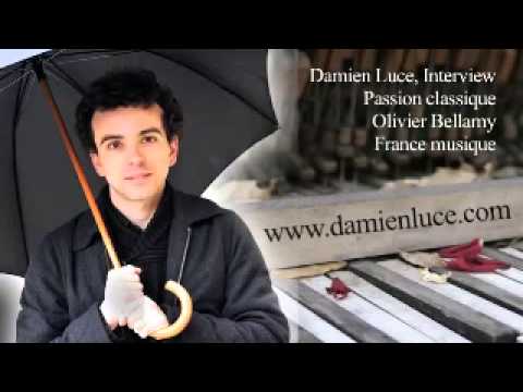 Interview de Damien Luce pour Passion classique -  Radio classique (Olivier Bellamy)