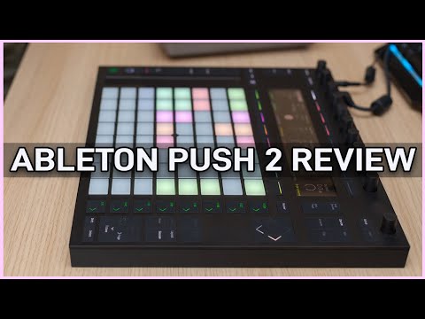 Ableton Push 2 Review - Best Midi Controller for a home studio - Ableton live push 2 tutorial
