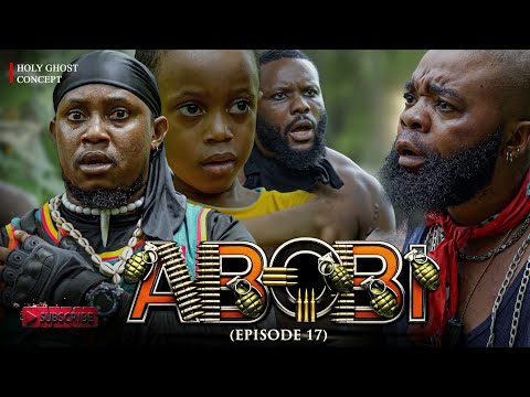 ABOBI EPISODE 17 - THE FALL OF MEN (Jagaban Squad) 