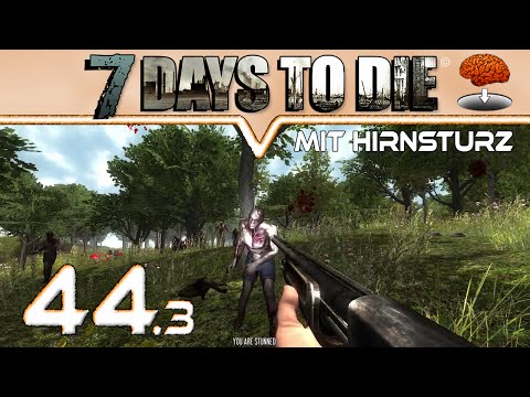 7 DAYS TO DIE Alpha 10.4 [HirnsturzZockt]  #44 - Elefantenrennen ★ Deutsch German