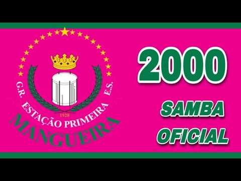 Mangueira 2000 (SAMBA OFICIAL)