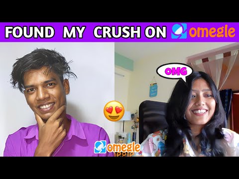 FOUND MY CRUSH 😜😋ON OMEGLE || AND SO CUTE 🥰🥰