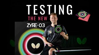Testing the new Butterfly Rubber ZYRE 03 | My honest Feedback