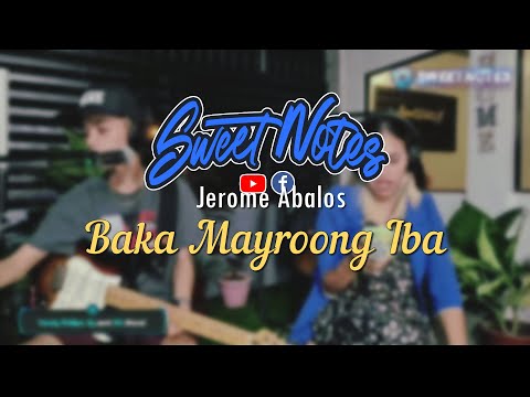 Baka Mayroong Iba | Jerome Abalos - Sweetnotes Cover