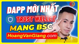 Cách Kiếm Tiền Online Trên Điện Thoại Với DApp Mới Nhất Trên Ví Trust Wallet Mạng BSC