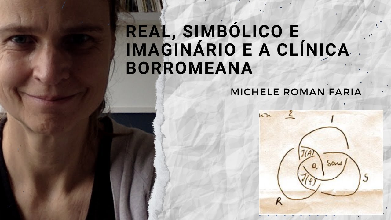Real, simbólico e imaginário e a clínica borromeana