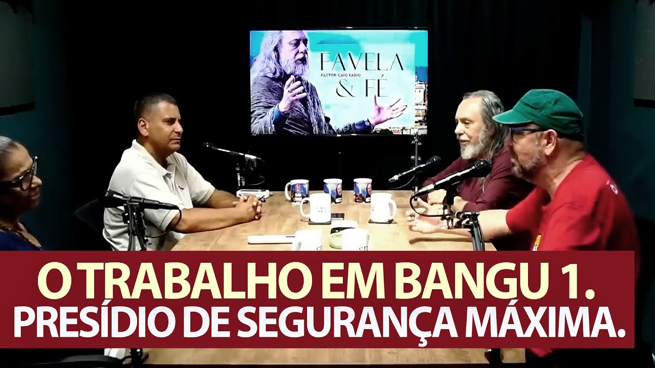 BANGU 1: PRESÍDIO DE SEGURANÇA MÁXIMA. - Evangelho nos antros da Terra.