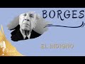 narraciÓn. el indigno. jorge luis borges. descubri un sueÑo dirigido otra manera de oir relatos.