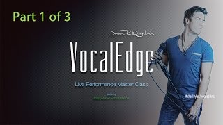Singers! Learn How to Rule the Stage! VocalEdge MasterClass Part 1