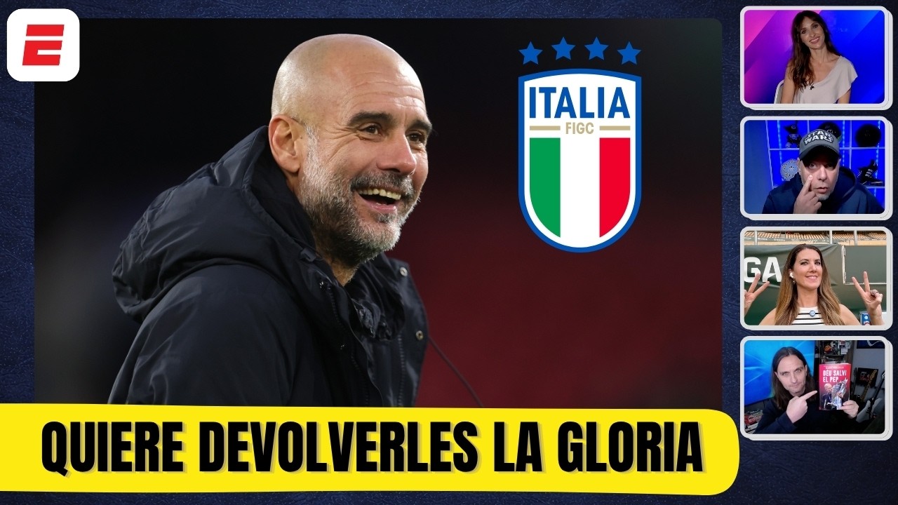 ITALIA QUIERE A PEP GUARDIOLA para VOLVER AL MUNDIAL y recuperar la GLORIA del CALCIO | Exclusivos