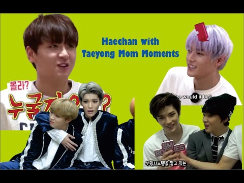 Haechan with Taeyong Mom Moments