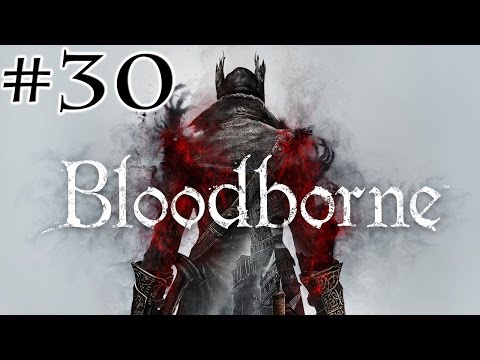 Bloodborne :: Millbee Plays - Part #30 {The Witch of Hemwick}