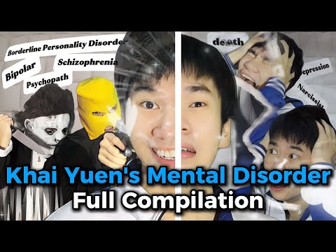 Khai Yuen's Mental Disorder Full Compilation