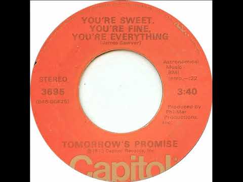 TOMORROWS PROMISE ~ YOU´RE SWEET,YOU´RE FINE,YOU´RE EVERYTHING  1973