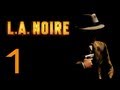 Прохождение L.A. Noire — Дело #1 (коммент от alexander.plav) Ч. 1 